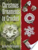Vianočné ozdoby na háčkovanie - Christmas Ornaments to Crochet