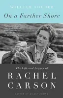 Na vzdialenejšom brehu: Život a odkaz Rachel Carsonovej - On a Farther Shore: The Life and Legacy of Rachel Carson