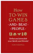 Ako vyhrávať hry a porážať ľudí - Porazte a zdemolujte svoju rodinu a priateľov! - How to win games and beat people - Defeat and demolish your family and friends!