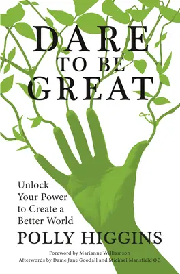 Odvážte sa byť skvelí: Odhaľte svoju silu a vytvorte lepší svet - Dare to Be Great: Unlock Your Power to Create a Better World