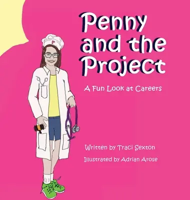 Penny a projekt: Zábavný pohľad na kariéru - Penny and the Project: A Fun Look at Careers