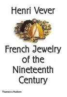 Henri Vever: Francúzsky šperk devätnásteho storočia - Henri Vever: French Jewelry of the Nineteenth Century