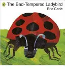 Zlostná beruška (Bad-tempered Ladybird) - Bad-tempered Ladybird