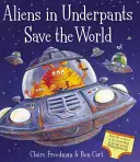 Mimozemšťania v nohaviciach zachraňujú svet - Aliens in Underpants Save the World