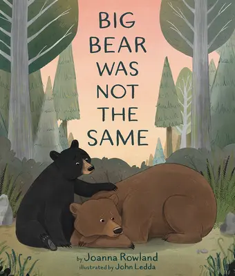 Veľký medveď nebol rovnaký - Big Bear Was Not the Same