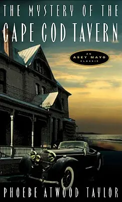 Záhada krčmy na Cape Cod: Záhada Asey Mayo - The Mystery of the Cape Cod Tavern: An Asey Mayo Mystery