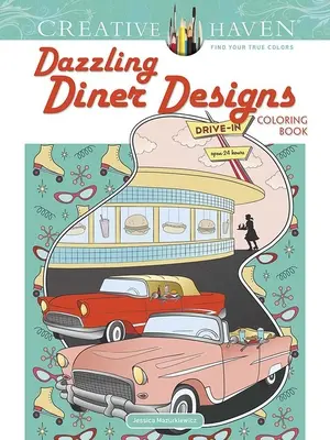 Creative Haven Oslnivé vzory bistra Omaľovánka - Creative Haven Dazzling Diner Designs Coloring Book