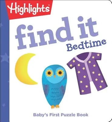 Nájdi to pred spaním: Prvá kniha hádaniek pre bábätká - Find It Bedtime: Baby's First Puzzle Book