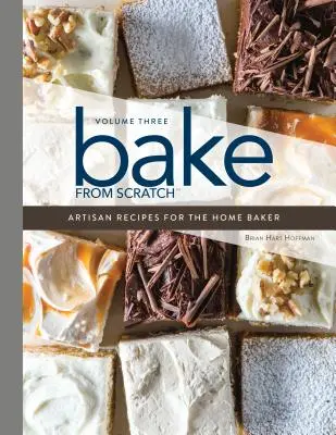 Pečieme od nuly (3. diel): Recepty pre domácich pekárov - Bake from Scratch (Vol 3): Artisan Recipes for the Home Baker