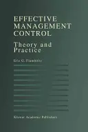 Efektívna kontrola riadenia: Teória a prax - Effective Management Control: Theory and Practice
