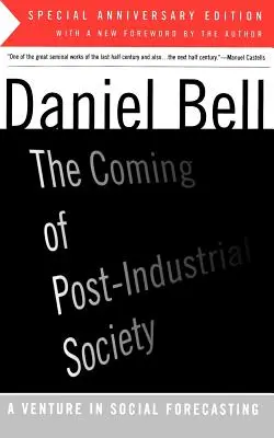 Príchod postindustriálnej spoločnosti - The Coming of Post-Industrial Society