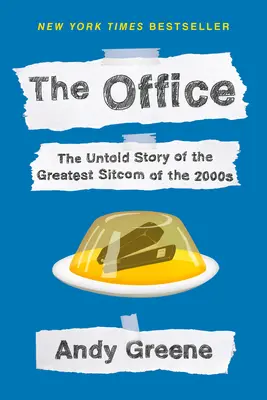 Kancelária: Office: The Untold Story of the Greatest Sitcom of the 2000s: Orálna história - The Office: The Untold Story of the Greatest Sitcom of the 2000s: An Oral History