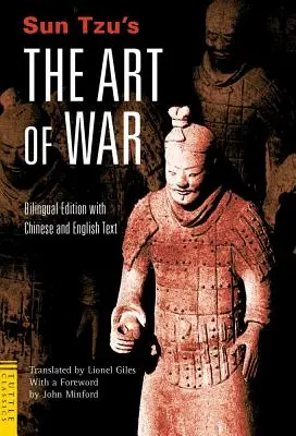 Sun Tzuovo Umenie vojny: Dvojjazyčné vydanie - kompletný čínsky a anglický text - Sun Tzu's the Art of War: Bilingual Edition - Complete Chinese and English Text
