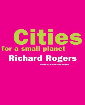 Mestá pre malú planétu - Cities for a Small Planet
