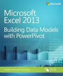 Microsoft Excel 2013 Tvorba dátových modelov pomocou Powerpivot - Microsoft Excel 2013 Building Data Models with Powerpivot