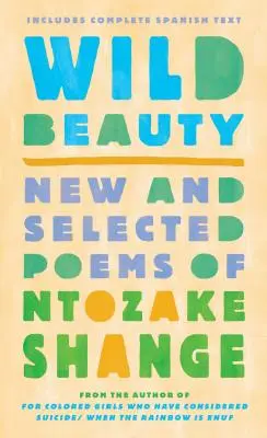 Divoká krása: Nové a vybrané básne - Wild Beauty: New and Selected Poems