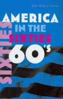 Amerika v šesťdesiatych rokoch - America in the Sixties