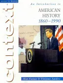 Access to History Context: Úvod do amerických dejín, 1860-1990 - Access to History Context: An Introduction to American History, 1860-1990