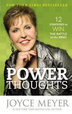Mocné myšlienky: 12 stratégií, ako vyhrať bitku mysle - Power Thoughts: 12 Strategies to Win the Battle of the Mind