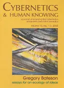 Gregory Bateson: Eseje pre ekológiu ideí - Gregory Bateson: Essays for an Ecology of Ideas