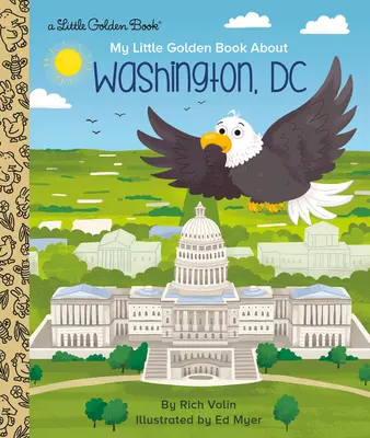 Moja malá zlatá kniha o Washingtone, DC - My Little Golden Book about Washington, DC
