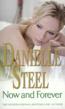 Teraz a navždy - epické, nezabudnuteľné čítanie z celosvetového bestselleru - Now And Forever - An epic, unputdownable read from the worldwide bestseller