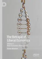Zrada liberálnej ekonómie - The Betrayal of Liberal Economics