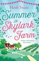 Leto na farme Skylark - Summer at Skylark Farm