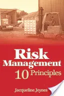 Riadenie rizík: 10 zásad - Risk Management: 10 Principles