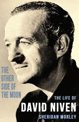 Odvrátená strana Mesiaca: Život Davida Nivena - The Other Side of the Moon: The Life of David Niven