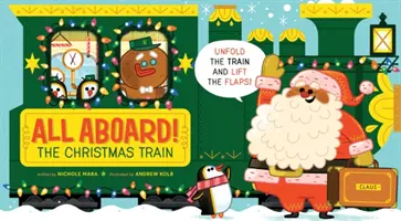 Všetci na palubu! vianočného vlaku (Abrams Extend a Book) - All Aboard! the Christmas Train (an Abrams Extend a Book)