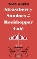 Jahodové poháre v kaviarni Rockhopper - Strawberry Sundaes at the Rockhopper Cafe
