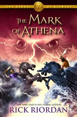 Hrdinovia Olympu, tretia kniha Athénino znamenie (Heroes of Olympus, The, Book Three) - Heroes of Olympus, The, Book Three the Mark of Athena (Heroes of Olympus, The, Book Three)