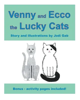 Venny a Ecco, mačky, ktoré majú šťastie - Venny and Ecco the Lucky Cats