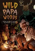 Klub chrobákov Nezávislá beletria 6. ročník Red B Wild Papa Woods - Bug Club Independent Fiction Year 6 Red B Wild Papa Woods