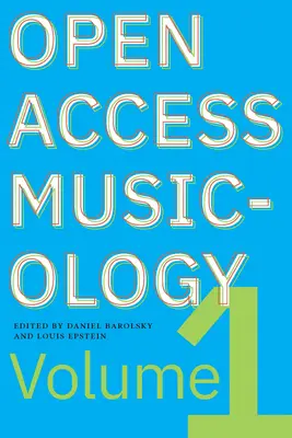 Open Access Musicology: Prvý zväzok - Open Access Musicology: Volume One