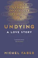 Undying (Neumierajúci): Príbeh lásky - Undying: A Love Story
