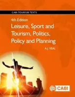 Voľný čas, šport a cestovný ruch, politika, politika a plánovanie - Leisure, Sport and Tourism, Politics, Policy and Planning