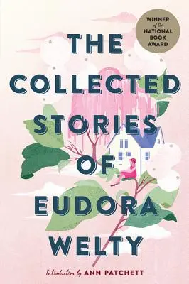Zbierka poviedok Eudory Weltyovej - The Collected Stories of Eudora Welty