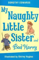 Moja malá nezbedná sestra a zlý Harry - My Naughty Little Sister and Bad Harry