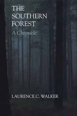 Južný les: Vydanie kroniky - The Southern Forest: A Chronicle