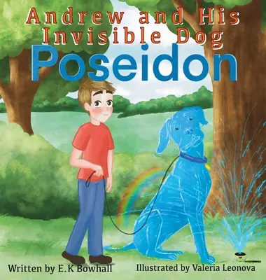 Andrew a jeho neviditeľný pes Poseidon - Andrew and His Invisible Dog Poseidon