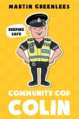 Komunitný policajt Colin: Zachovanie bezpečnosti - Community Cop Colin: Keeping Safe
