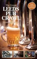 Veľká prechádzka po krčmách v Leedsi - Great Leeds Pub Crawl