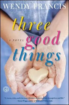 Tri dobré veci - Three Good Things
