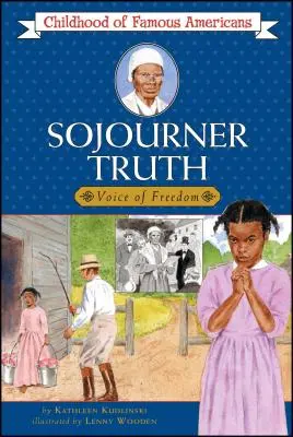 Sojourner Truth: Hlas za slobodu - Sojourner Truth: Voice for Freedom