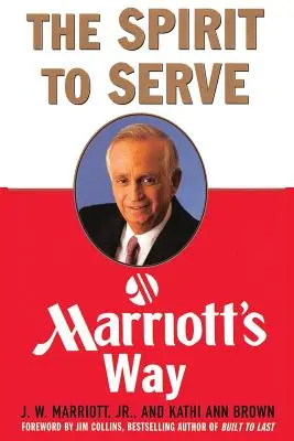 Duch, ktorý má slúžiť Marriottovej ceste - The Spirit to Serve Marriott's Way