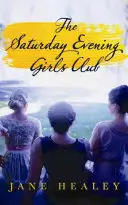 Sobotný večerný dievčenský klub - The Saturday Evening Girls Club