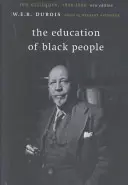 Vzdelávanie černochov: Desať kritík z rokov 1906 - 1960 - The Education of Black People: Ten Critiques, 1906 - 1960