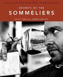 Tajomstvá someliérov: Ako myslieť a piť ako najlepší svetoví odborníci na víno - Secrets of the Sommeliers: How to Think and Drink Like the World's Top Wine Professionals